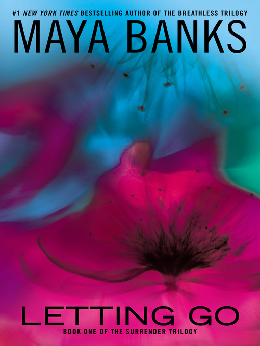 Title details for Letting Go by Maya Banks - Wait list